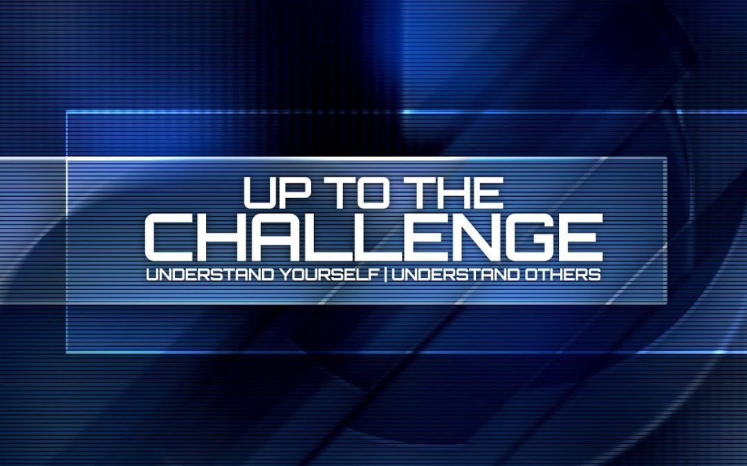 Up to the Challenge | Understand Yourself – Understand Others | Sukkot 2017