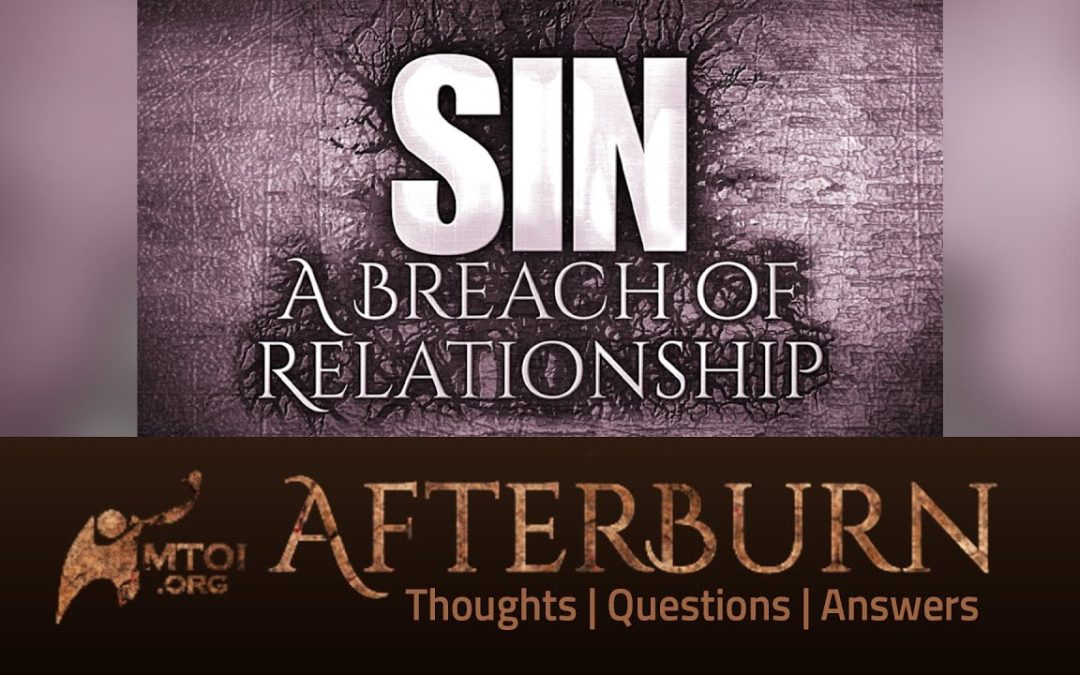 Afterburn | SIN – A Breach of Relationship