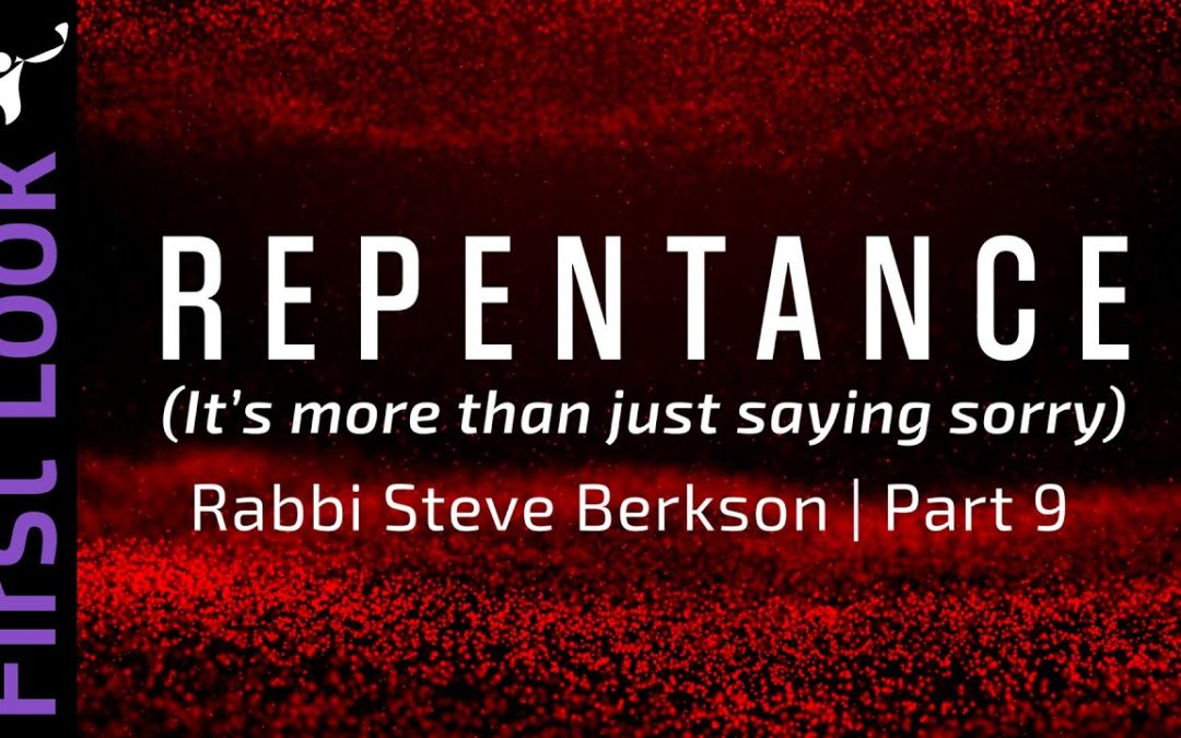 First Look | Repentance (It’s more than just saying sorry) | Part 9
