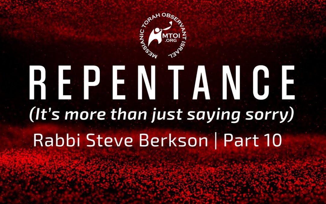 Repentance (It’s more than just saying sorry) | Part 10
