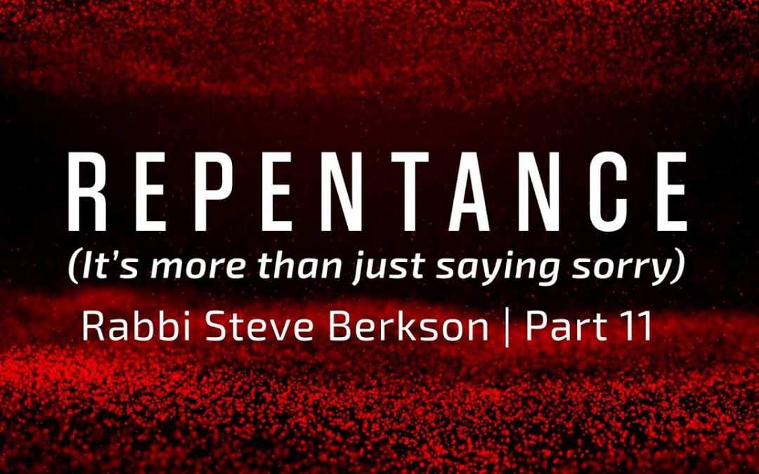 Repentance (It’s more than just saying sorry) | Part 11